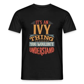 It's An Ivy Thing You Wouldn't Understand - Ivy - Men's T-Shirt - black - Front - AI Model Male 178 light (178cm)