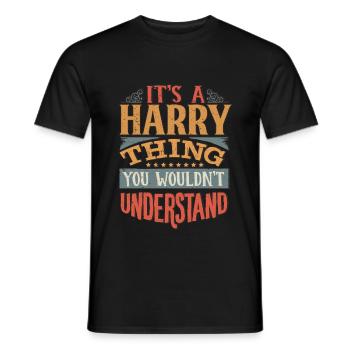 It's A Harry Thing You Wouldnt Understand - Harry - Men's T-Shirt - black - Front - AI Model Male 178 light (178cm)