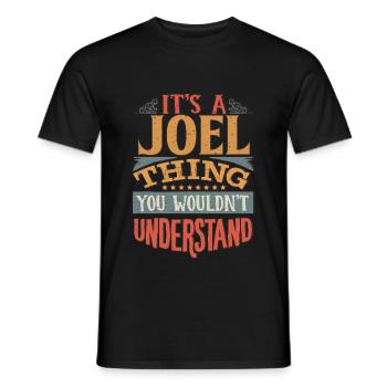 C’est une chose de Joël que vous ne comprendriez pas - Joel - T-shirt homme - noir - Devant - AI Model Male 178 light (178cm)