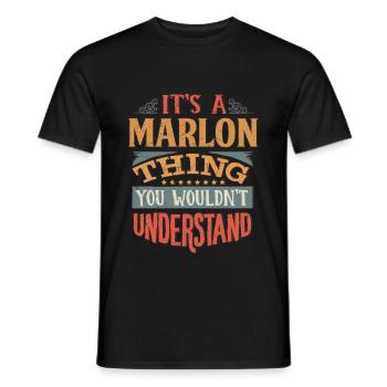 It's A Marlon Thing You Wouldnt Understand - - Men's T-Shirt - black - Front - AI Model Male 178 light (178cm)