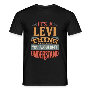 Es ist eine Levi-Sache, die Sie nicht verstehen würden - Levi - Männer T-Shirt - Schwarz - Vorne - AI Model Male 178 light (178cm)
