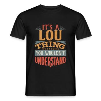 C’est une chose lou que vous ne comprendriez pas - Lou - T-shirt homme - noir - Devant - AI Model Male 178 light (178cm)