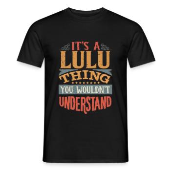 C’est une chose Lulu que vous ne comprendriez pas - Lulu - T-shirt homme - noir - Devant - AI Model Male 178 light (178cm)