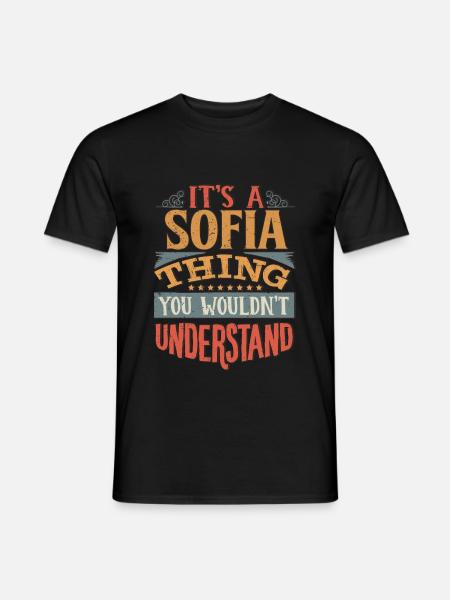 It's A Sofia Thing You Wouldnt Understand - Sofia - Men's T-Shirt - black