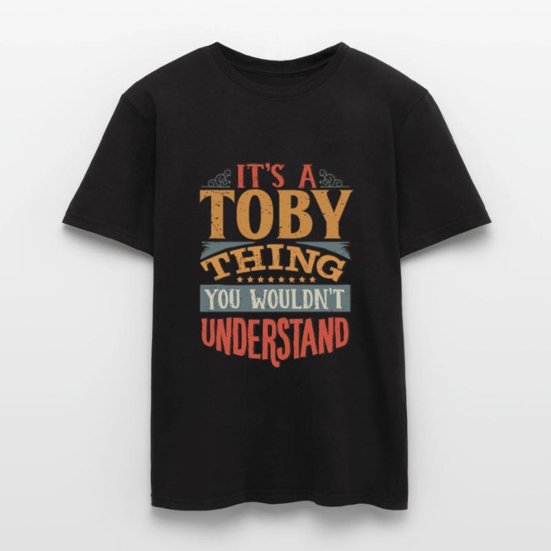 C’est une chose toby que vous ne comprendriez pas - Toby T-shirt homme