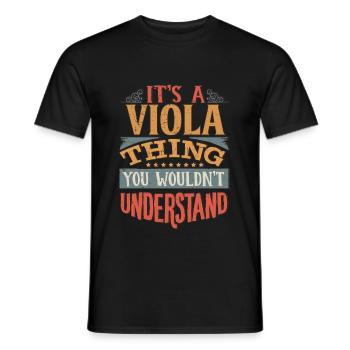Es ist eine Viola-Sache, die Sie nicht verstehen würden - Viola - Männer T-Shirt - Schwarz - Vorne - AI Model Male 178 light (178cm)