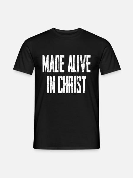 Made Alive In Christ - Men's T-Shirt - black