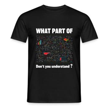 Quelle partie de maths ne comprends-tu pas ? - T-shirt homme - noir - Devant - AI Model Male 178 light (178cm)