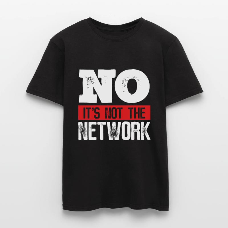 Network Engineer Its not the Computer Server T-shirt homme