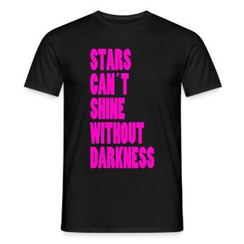 STARS CAN´T SHINE WITHOUT DARKNESS - NEONPINK - Männer T-Shirt - Schwarz - Vorne - AI Model Male 178 light (178cm)
