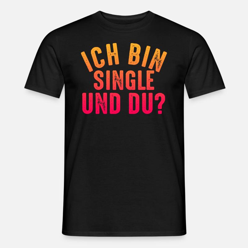 Ich bin single und du? - Männer T-Shirt - Schwarz