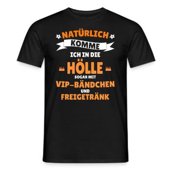 Natürlich komme ich in die hölle - Männer T-Shirt - Schwarz - Vorne - AI Model Male 178 light (178cm)