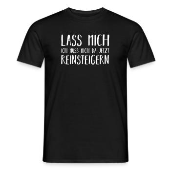 Lass mich ich muss mich reinsteigern - Männer T-Shirt - Schwarz - Vorne - AI Model Male 178 light (178cm)
