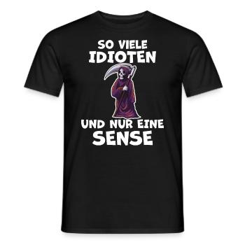 Idioten Sensenmann Lustiger Spruch Frech Geschenk - Männer T-Shirt - Schwarz - Vorne - AI Model Male 178 light (178cm)
