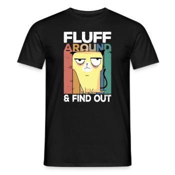 Fluff Around And Find Out Cat Humor Kitten Owner - Men's T-Shirt - black - Front - AI Model Male 178 light (178cm)