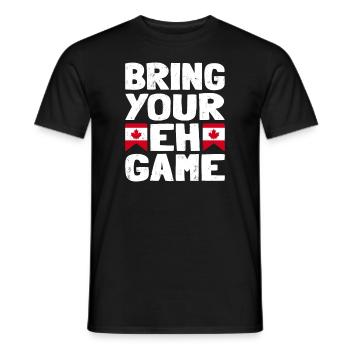 Bringen Sie Ihr Eh Game Canada Flaggensymbol nach Hause Stolz - Männer T-Shirt - Schwarz - Vorne - AI Model Male 178 light (178cm)