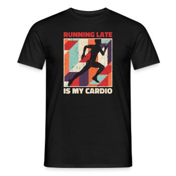 Running Late Is My Cardio - Men's T-Shirt - black - Front - AI Model Male 178 light (178cm)