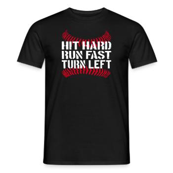 Hit Hard Run Fast Turn Left Baseball Baseballer - Men's T-Shirt - black - Front - AI Model Male 178 light (178cm)