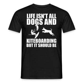 Das Leben besteht nicht nur aus Hunden und Kitesurfen, aber das sollte es - Männer T-Shirt - Schwarz - Vorne - AI Model Male 178 light (178cm)