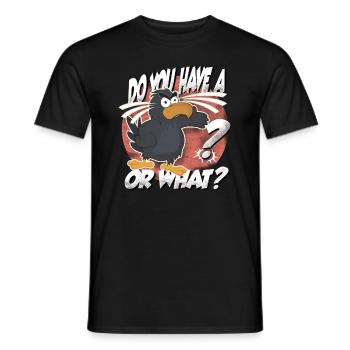 Do you have a bird? Or what? funny raven - Men's T-Shirt - black - Front - AI Model Male 178 light (178cm)