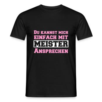 Du kannst mich einfach mit MEISTER Ansprechen - Männer T-Shirt - Schwarz - Vorne - AI Model Male 178 light (178cm)