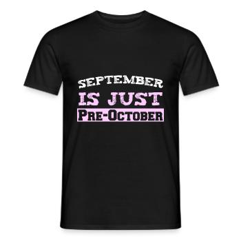 September is just Pre-October - Men's T-Shirt - black - Front - AI Model Male 178 light (178cm)