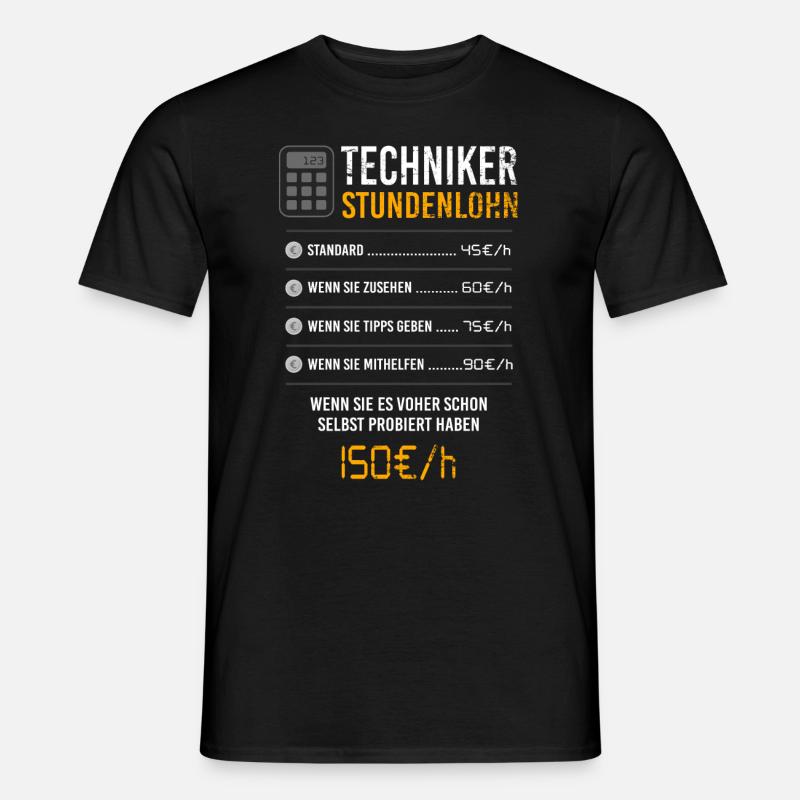 Techniker Stundenlohn Lustiger Spruch Beruf - Männer T-Shirt - Schwarz
