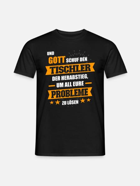 Tischler Sprüche Spruch - Männer T-Shirt - Schwarz