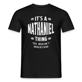 Es ist ein personalisierter Name von Nathaniel Thing - Männer T-Shirt - Schwarz - Vorne - AI Model Male 178 light (178cm)