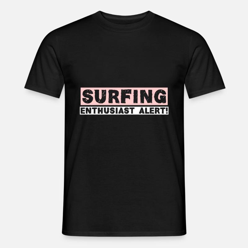 SURFING ENTHUSIAST ALERT! - Männer T-Shirt - Schwarz