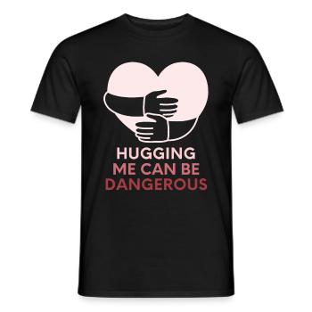 Hugging me can be dangerous - Men's T-Shirt - black - Front - AI Model Male 178 light (178cm)