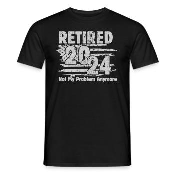 Retired 2024 Not My Problem Anymore Retirement - Men's T-Shirt - black - Front - AI Model Male 178 light (178cm)