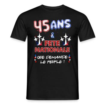 Anniversaire 45 Ans Juillet Fête Nationale - T-shirt homme - noir - Devant - AI Model Male 178 light (178cm)