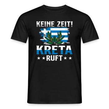 Keine Zeit Kreta ruft Griechenland Urlaub - Männer T-Shirt - Schwarz - Vorne - AI Model Male 178 light (178cm)
