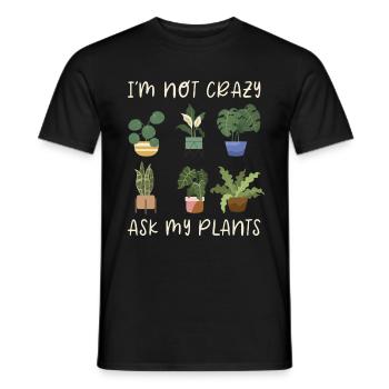 Home Is Where My Plants Are, Crazy Plant Lady - Men's T-Shirt - black - Front - AI Model Male 178 light (178cm)