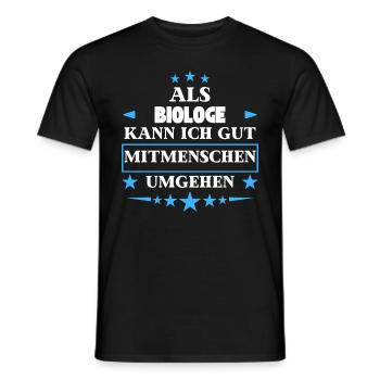 Dealing with fellow human beings as a biologist. - Men's T-Shirt - black - Front - AI Model Male 178 light (178cm)