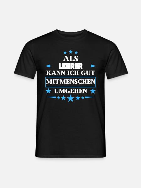 Als Lehrer Mitmenschen Umgehen. - T-shirt herr - svart