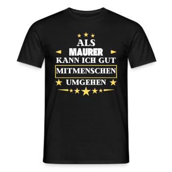 Dealing with other people as a bricklayer. - Men's T-Shirt - black - Front - AI Model Male 178 light (178cm)