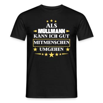 Traiter les autres êtres humains en tant que éboueur. - T-shirt homme - noir - Devant - AI Model Male 178 light (178cm)