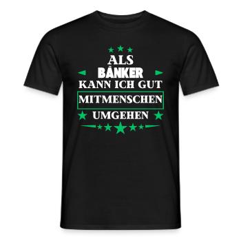 Traiter avec ses semblables en tant que banquiers. - T-shirt homme - noir - Devant - AI Model Male 178 light (178cm)