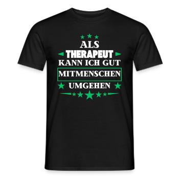 Traiter les autres en tant que thérapeute. - T-shirt homme - noir - Devant - AI Model Male 178 light (178cm)