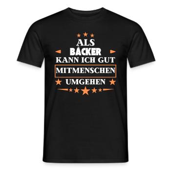 Traiter avec ses semblables en tant que boulanger. - T-shirt homme - noir - Devant - AI Model Male 178 light (178cm)