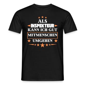 Als Inspekteur Mitmenschen Umgehen. - Männer T-Shirt - Schwarz - Vorne - AI Model Male 178 light (178cm)