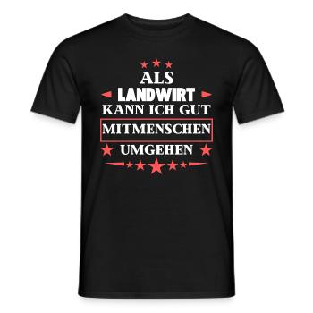 Als Landwirt Mitmenschen Umgehen. - Männer T-Shirt - Schwarz - Vorne - AI Model Male 178 light (178cm)