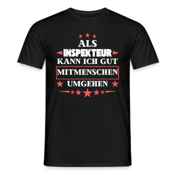 Dealing with fellow human beings as an inspector. - Men's T-Shirt - black - Front - AI Model Male 178 light (178cm)
