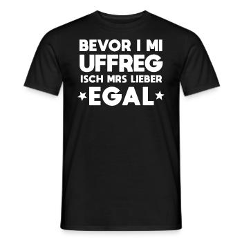 Bevor I Mi Uffreg - Männer T-Shirt - Schwarz - Vorne - AI Model Male 178 light (178cm)