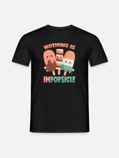 Popsicles: Nothing is impossible! - Men's T-Shirt - black