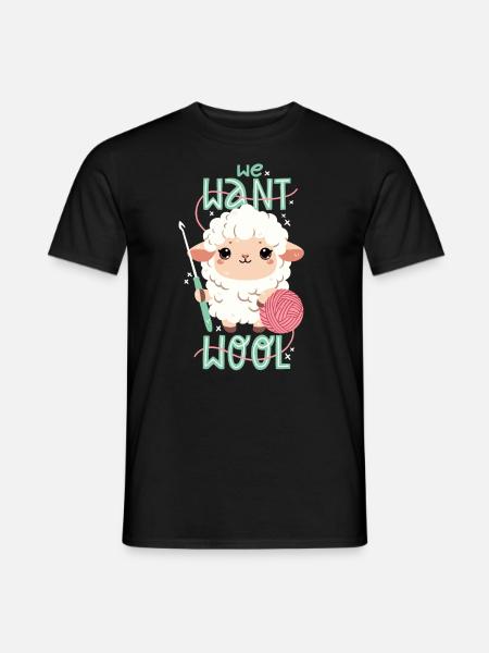 We want wool - Men's T-Shirt - black