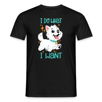 West Highland White Terrier : Je fais ce que je veux - T-shirt homme - noir - Devant - AI Model Male 178 light (178cm)