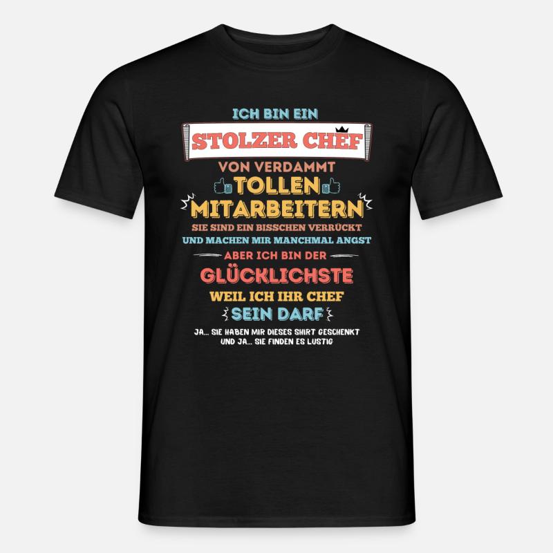 Ein stolzer Chef von tollen Mitarbeitern - Männer T-Shirt - Schwarz
